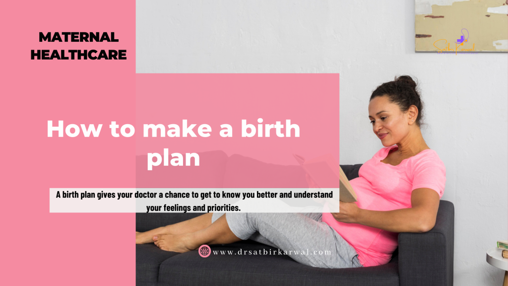 How to make a birth plan