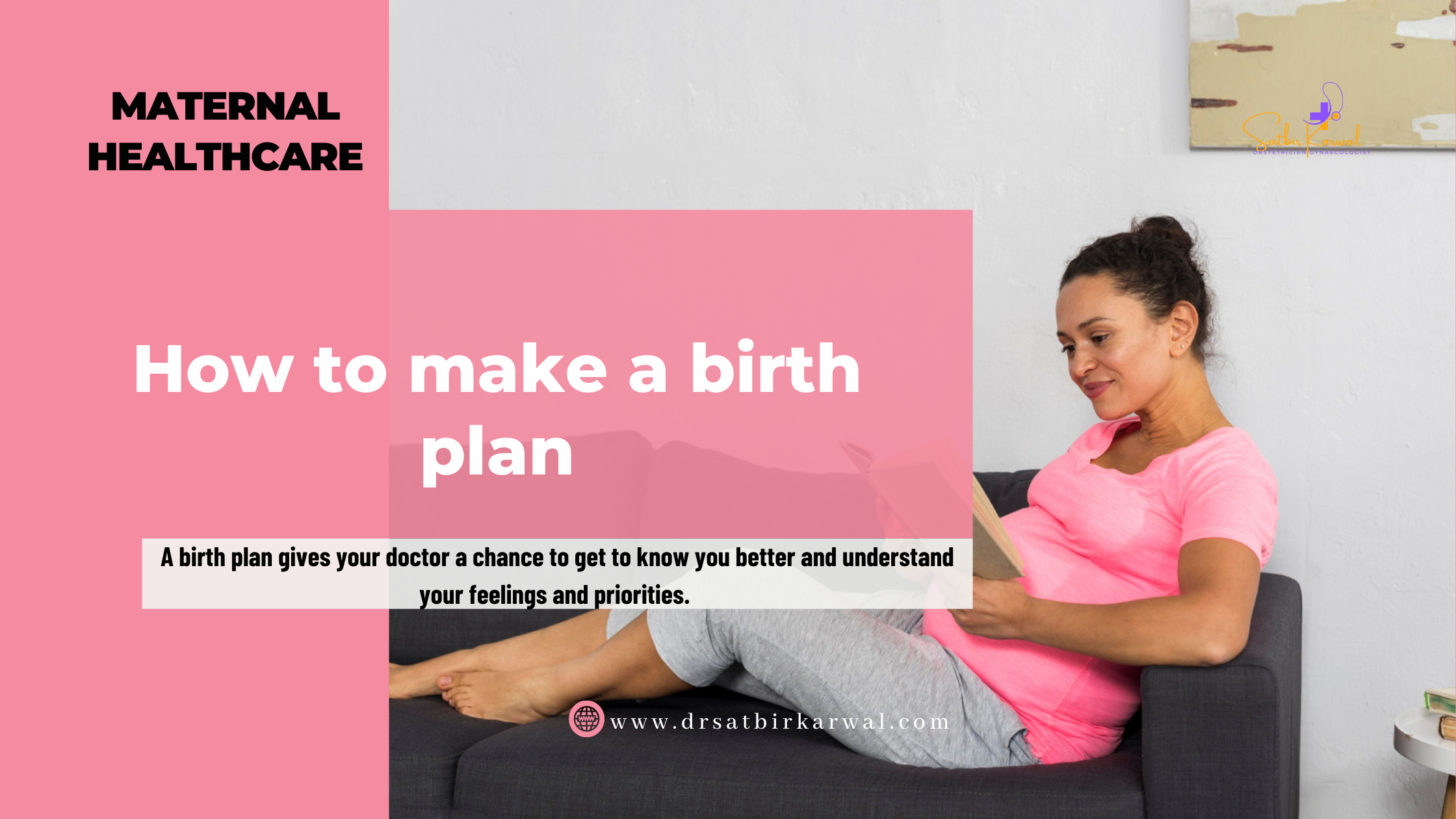 how-to-make-a-birth-plan-maternal-healthcare-dr-satbir-karwal